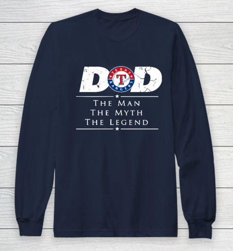 Texas Rangers MLB Baseball Dad The Man The Myth The Legend Long Sleeve T-Shirt 2