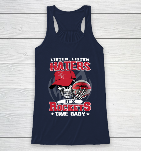Listen Haters It is ROCKETS Time Baby NBA Racerback Tank 8
