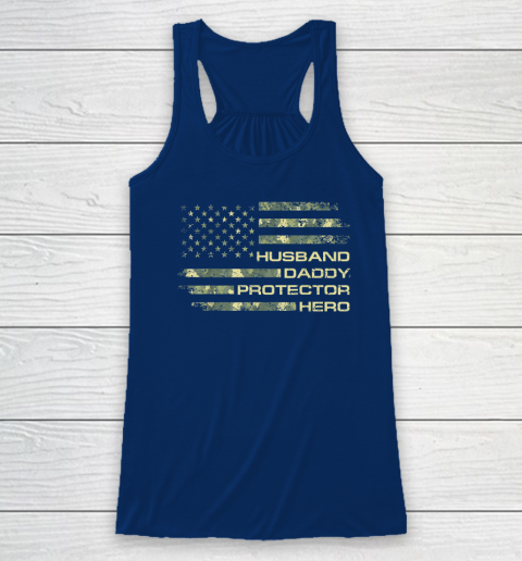 Husband Daddy Protector Hero Shirt Fathers Day American Flag Racerback Tank 4