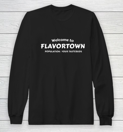 Flavortown Population American Food Gift Taste Buds Long Sleeve T-Shirt