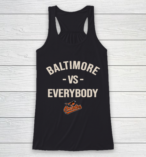 Baltimore Orioles Vs Everybody Racerback Tank