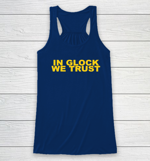 In Glock We Trust Racerback Tank 4