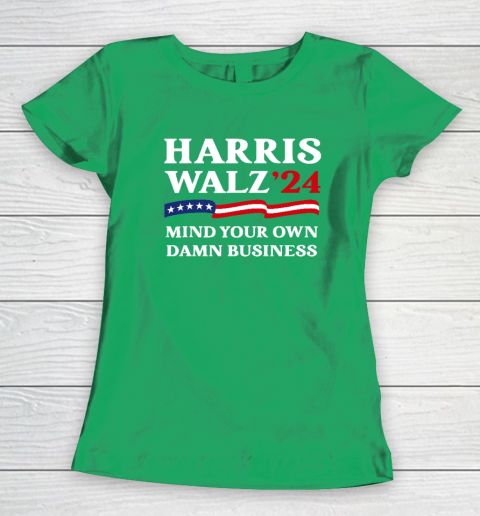 Harris Waltz 2024 Mind Your Own Damn Business Women's T-Shirt 4