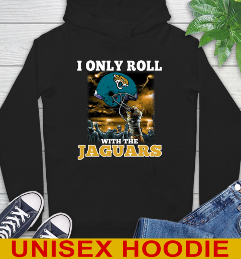 Jacksonville Jaguars NFL Football I Only Roll With My Team Sports Hoodie