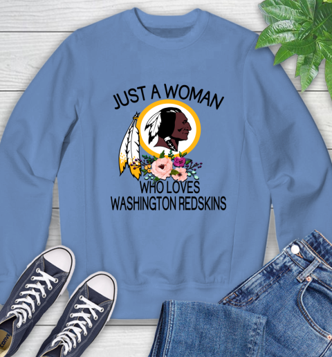 NFL Just A Woman Who Loves Washington Redskins Football Sports Sweatshirt 8