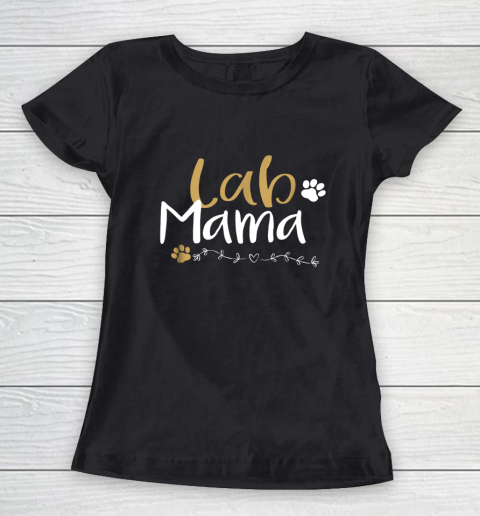 Dog Mom Shirt Lab Mom Lab Mama Labrador Retriever Shirt Cute Pet Lover Women's T-Shirt