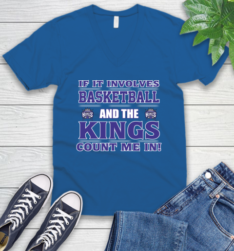 NBA If It Involves Basketball And Sacramento Kings Count Me In Sports V-Neck T-Shirt 6