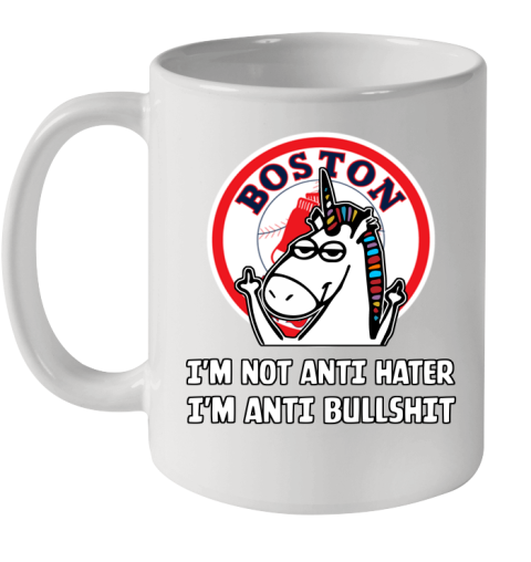 Boston Red Sox MLB Baseball Unicorn I'm Not Anti Hater I'm Anti Bullshit Ceramic Mug 11oz