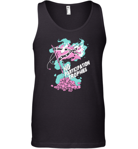 No Participation Trophies Tank Top