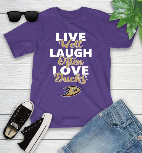 NHL Hockey Anaheim Ducks Live Well Laugh Often Love Shirt Youth T-Shirt 3
