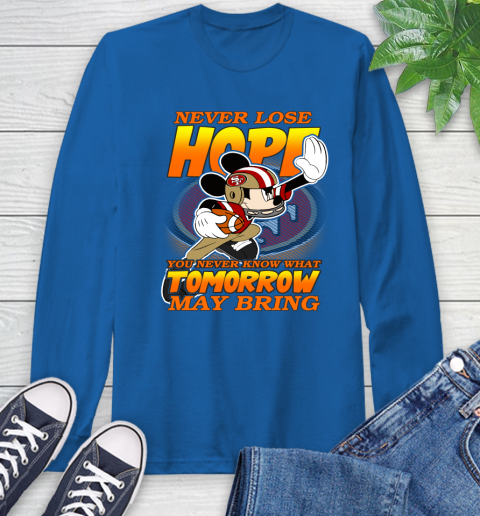 San Francisco 49ers NFL Football Mickey Disney Never Lose Hope Long Sleeve T-Shirt 10