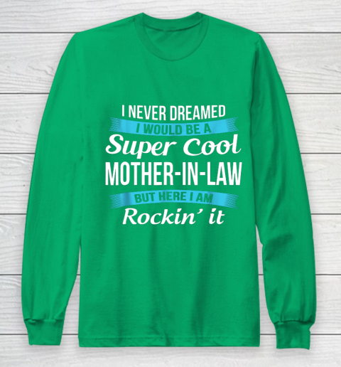 Funny Mother in Law TShirts Mother's Day Gift Long Sleeve T-Shirt 4