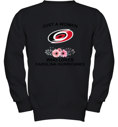 NHL Just A Woman Who Loves Carolina Hurricanes Hockey Sports Youth Sweatshirt