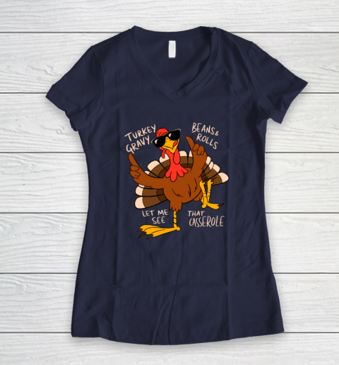 Turkey Gravy Beans And Rolls Casserole Funny Thanksgiving Women's V-Neck T-Shirt 7