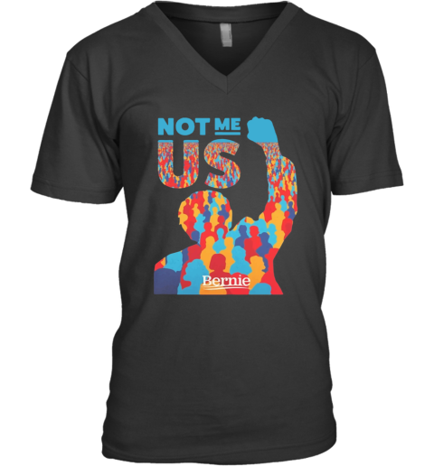 Not Me Us Bernie Sanders V-Neck T-Shirt