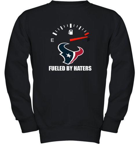 Fueled By Haters Maximum Fuel Houston Texans Youth Sweatshirt