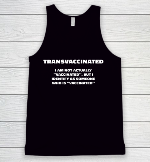 Trans Vaccinated Tshirt Funny Vaccine Meme Tank Top