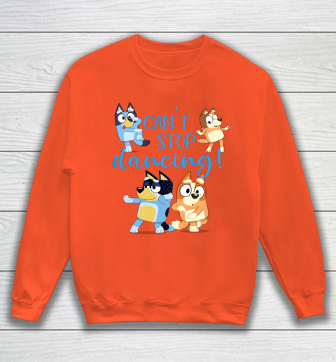 Bluey Dad Cant Stop Dancing For Father Day Sweatshirt 4
