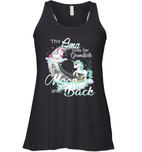 This Oma Loves Her Grandkids To The Moon And Back Unicorn Racerback Tank