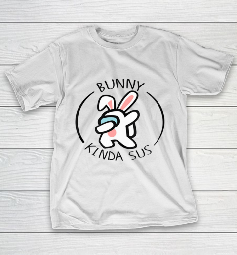 Bunny A mong Us Easter day T-Shirt