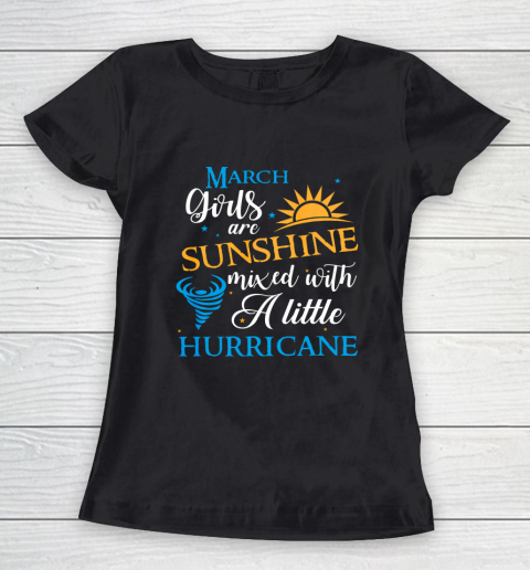 March Girls are sunshine birthday Women's T-Shirt