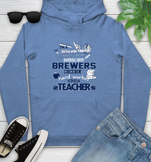 Milwaukee Brewers MLB I'm A Difference Making Student Caring Baseball Loving Kinda Teacher (1) Youth Hoodie 13