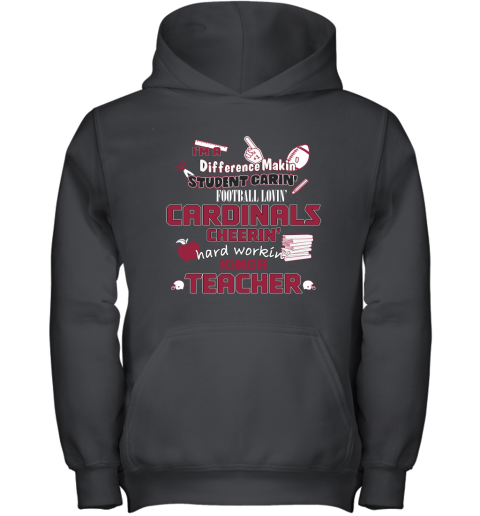 Arizona Cardinals NFL I'm A Difference Making Student Caring Football Loving Kinda Teacher Youth Hoodie