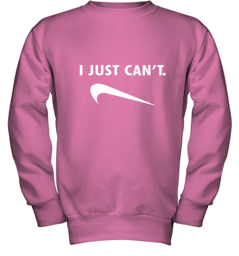 kv9l i just can39 t shirts youth sweatshirt 47 front safety pink
