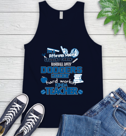 Los Angeles Dodgers MLB I'm A Difference Making Student Caring Baseball Loving Kinda Teacher Tank Top 2