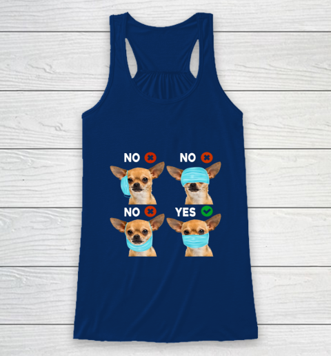 Funny Quarantined Chihuahua Dog How To Wear Mask Gift Racerback Tank 6