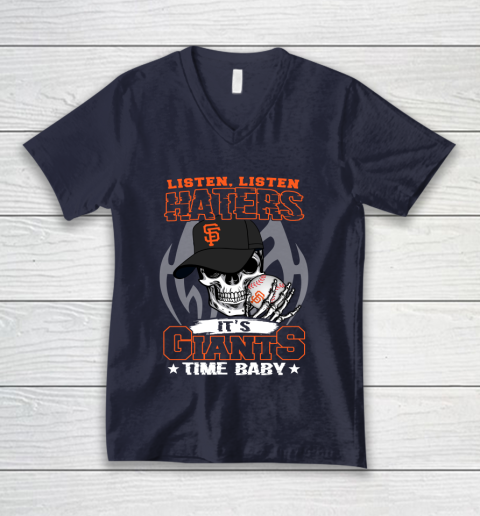 Listen Haters It is GIANTS Time Baby MLB V-Neck T-Shirt 3 Listen Haters It is GIANTS Time Baby MLB V-Neck T-Shirt - Image 3