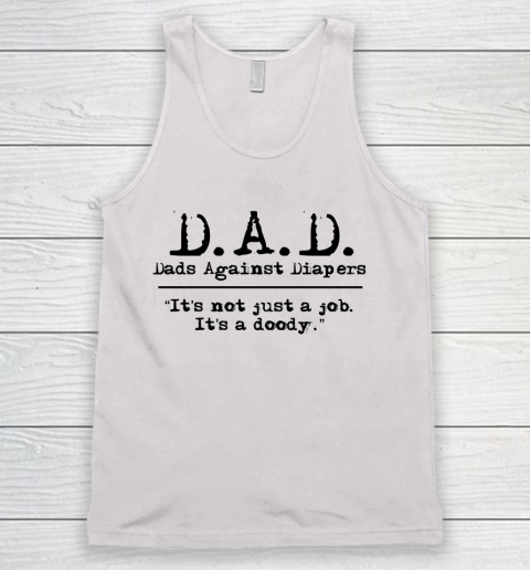 DAD Father's Day Dads Against Diaper Doody Tank Top
