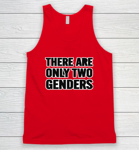There Are Only 2 Genders Tank Top 4