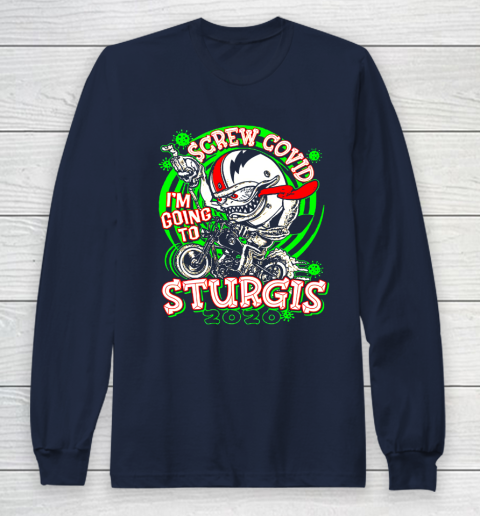 Screw Covid I'm Going to Sturgis 2020 Long Sleeve T-Shirt 2