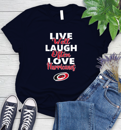 NHL Hockey Carolina Hurricanes Live Well Laugh Often Love Shirt Women's T-Shirt 2