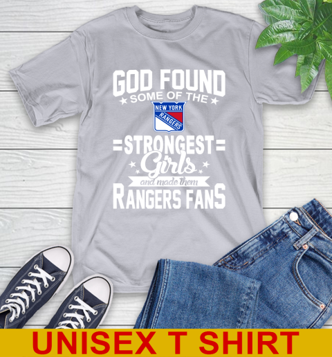 New York Rangers NHL Football God Found Some Of The Strongest Girls Adoring Fans T-Shirt 5