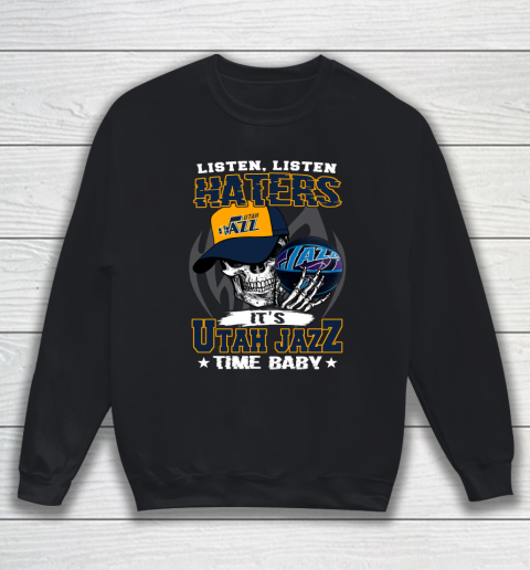 Listen Haters It is JAZZ Time Baby NBA Sweatshirt