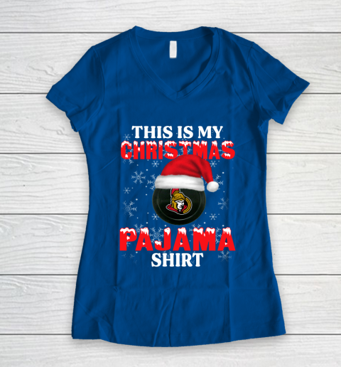 Ottawa Senators This Is My Christmas Pajama Shirt NHL Women's V-Neck T-Shirt 7