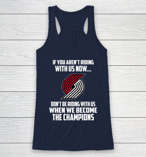 NBA Portland Trail Blazers Basketball We Become The Champions Racerback Tank 8