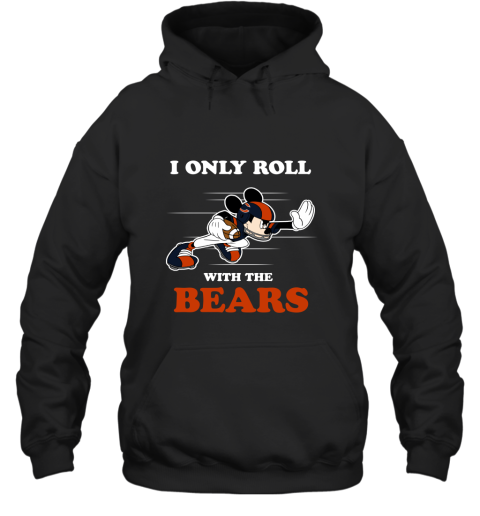 NFL Mickey Mouse I Only Roll With Chicago Bears Hoodie