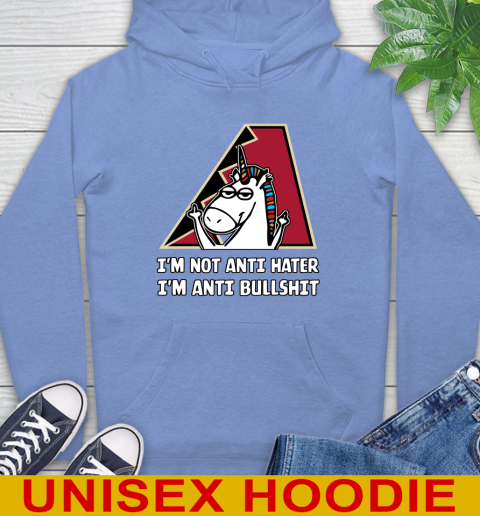 Arizona Diamondbacks MLB Baseball Unicorn I'm Not Anti Hater I'm Anti Bullshit Hoodie 11