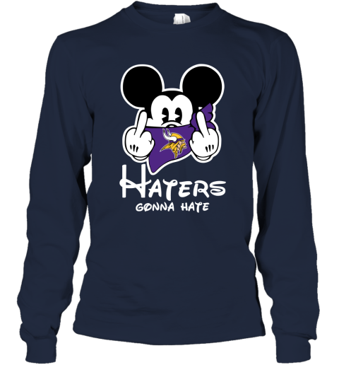 NFL Minnesota Vikings Haters Gonna Hate Mickey Mouse Disney Football T Shirt S6L98YUqzPU long sleeve tee 14 95 151514 front navy