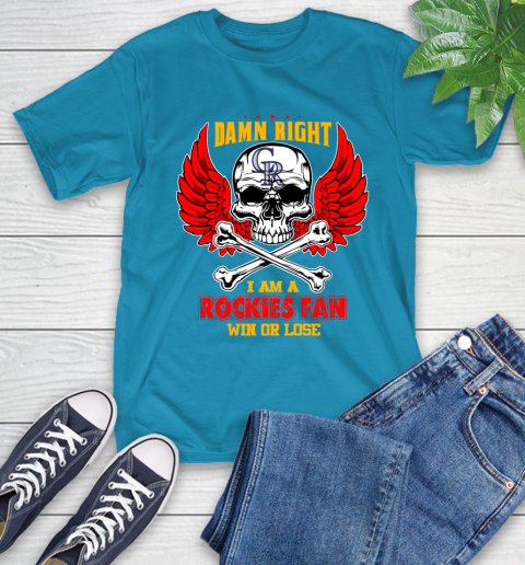 MLB Damn Right I Am A Colorado Rockies Win Or Lose Skull Baseball Sports T-Shirt 9