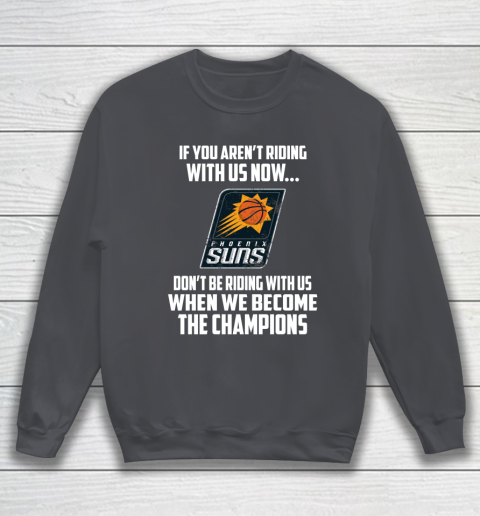 NBA Phoenix Suns Basketball We Become The Champions Sweatshirt 4