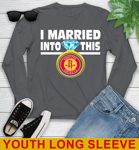 Houston Rockets NBA Basketball I Married Into This My Team Sports Youth Long Sleeve 9