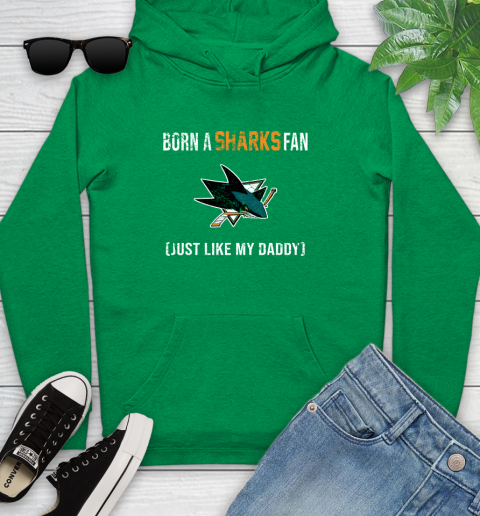 NHL San Jose Sharks Hockey Loyal Fan Just Like My Daddy Shirt Youth Hoodie 7