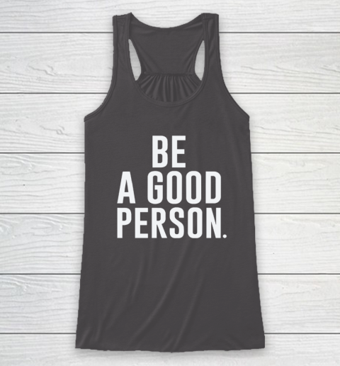 Jasson Domínguez Be A Good Person Racerback Tank 6