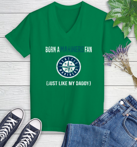 MLB Baseball Seattle Mariners Loyal Fan Just Like My Daddy Shirt Women's V-Neck T-Shirt 4
