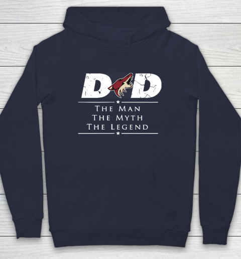 Arizona Coyotes NHL Ice Hockey Dad The Man The Myth The Legend Hoodie 2