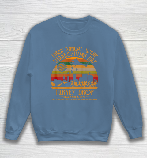 WKRP Thanksgiving Day Turkey Drop Sweatshirt 6